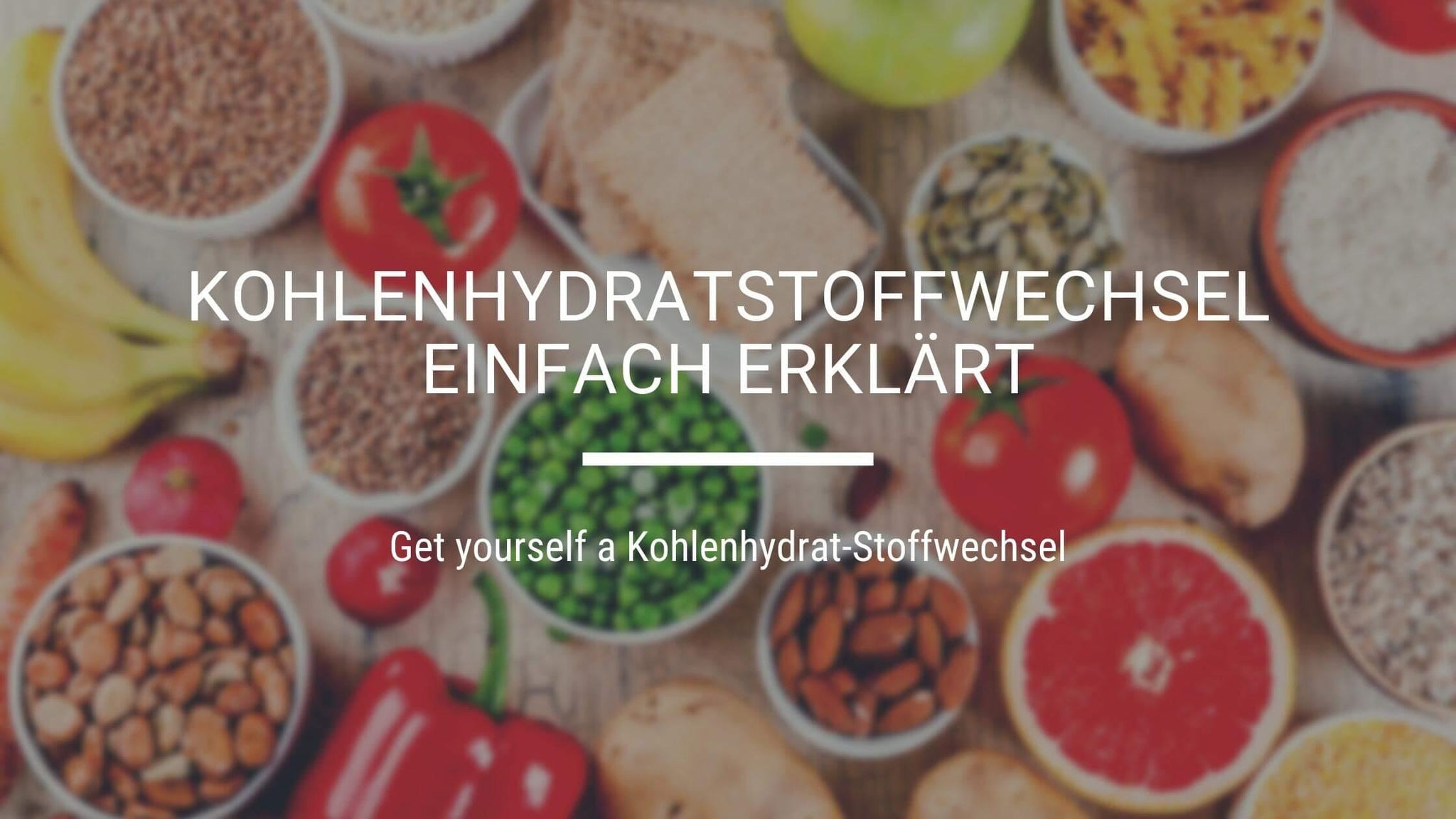 Kohlenhydratstoffwechsel einfach erklärt - edubily GmbH